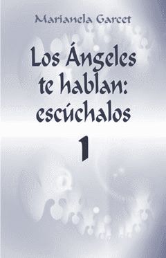 Fotolog de marianelagarcet: Angeles,libro Los Angeles Te Hablan,escuchalos,mensajes De Angeles,canalizaciones,reiki